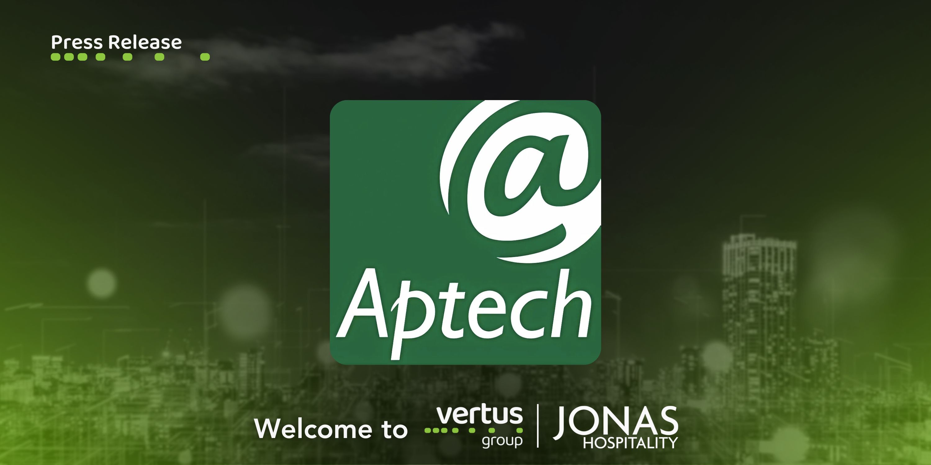 Aptech: Welcome to Vertus Group and Jonas Hospitality. 