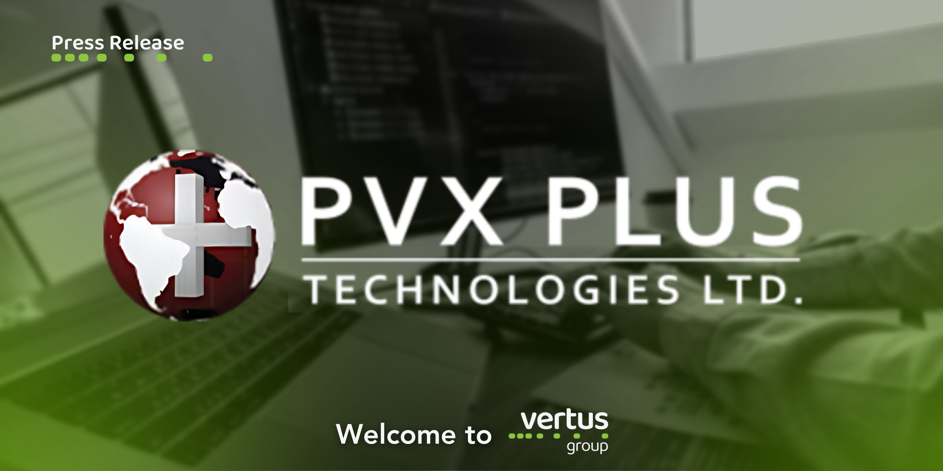 Acquisition: PVX Plus Technologies