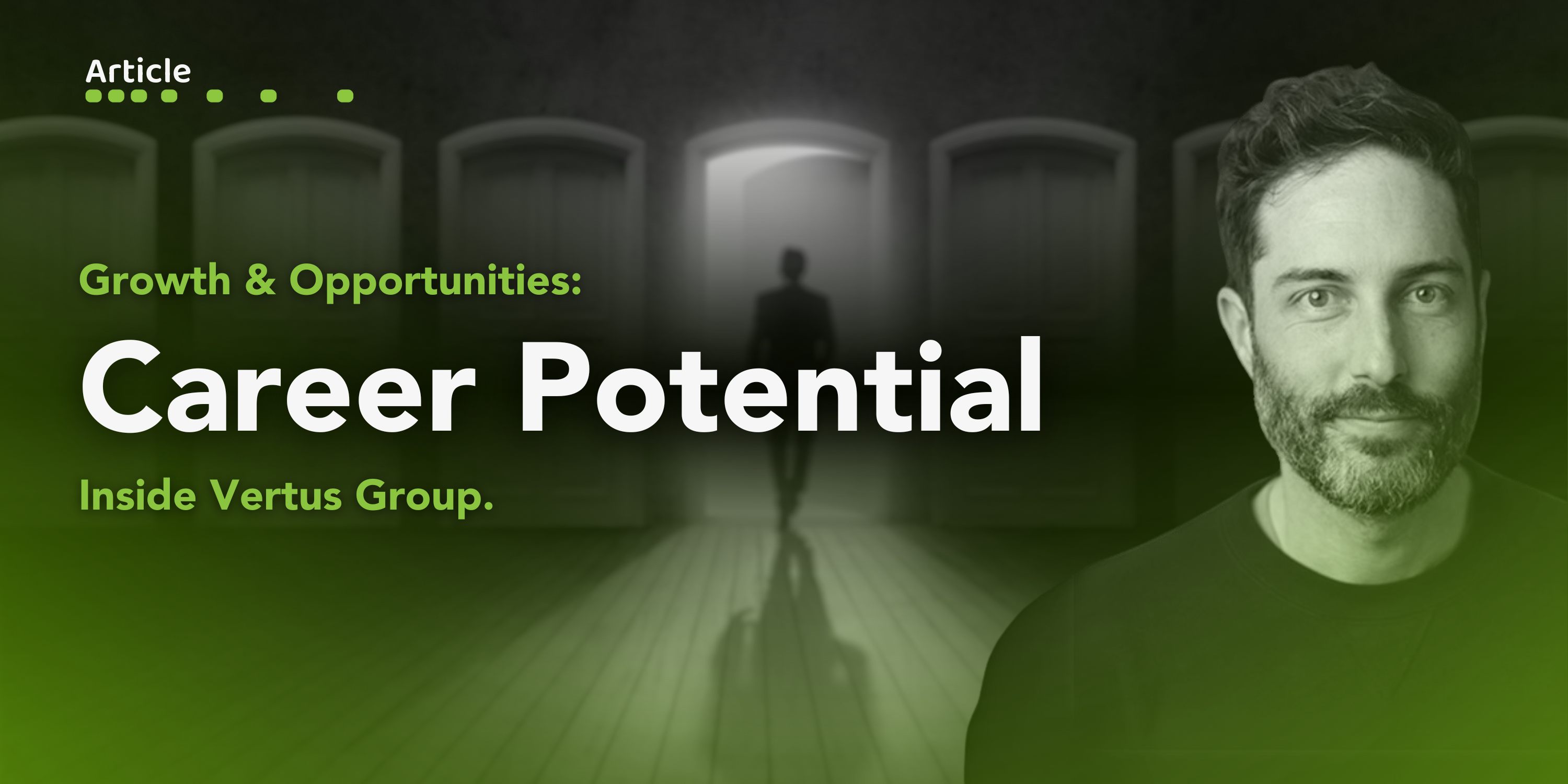 Growth & Opportunities: Career Potential Inside Vertus Group.